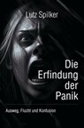 Die Erfindung der Panik - Lutz Spilker - 9783819759369