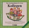 Das Geschenkbuch für liebe Kollegen! - Gert Sommerfeldt - 9783823102953