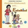 Herzlichen Glückwunsch zum Enkelkind! - Günter Andre ; Uschi Heusel - 9783823103448