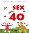 Sex über 40 - Jörg Berendsen ; Marvin Chlada - 9783823113218
