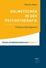 Dolmetschen in der Psychotherapie - Mascha Dabic - 9783823303220