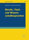 Berufs-, Fach- und Wissenschaftssprachen - Jörg Roche ; Sandra Drumm - 9783823381693