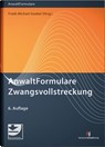 AnwaltFormulare Zwangsvollstreckung - Frank-Michael Goebel ; Jörg Kraemer - 9783824016433
