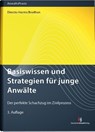 Basiswissen und Strategien für junge Anwälte - Kerstin Diercks-Harms ; Rüdiger Brodhun - 9783824017379