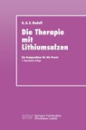 Die Therapie Mit Lithiumsalzen - Gerhard A E Rudolf - 9783824421138