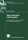 Bilder, AEhnlichkeit Und Perspektive - Klaus Rehkamper - 9783824445028