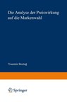 Die Analyse Der Preiswirkung Auf Die Markenwahl - Yasemin Boztug - 9783824477081