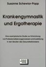 Krankengymnastik und Ergotherapie - SCHEWIOR-POPP,  Susanne - 9783824800940