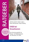 FASD bei Erwachsenen - Gerhild Landeck ; Katrin Lepke ; Gisela Michalowski ; Beate Weßing - 9783824812493