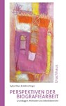 Perspektiven der Biografiearbeit - Sylke Ober-Brödlin - 9783825154127