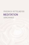 Meditation - Friedrich Rittelmeyer - 9783825161835