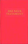 Das neue Testament - Friedrich Ogilvie ; Christoph Rau ; Ollif Smilda - 9783825170561