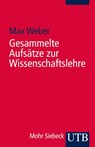 Gesammelte Aufsätze zur Wissenschaftslehre - Max Weber - 9783825214920