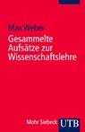 Gesammelte Aufsätze zur Wissenschaftslehre - Max Weber - 9783825214920