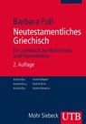 Neutestamentliches Griechisch - Barbara Fuß - 9783825239756