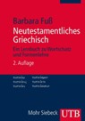 Neutestamentliches Griechisch - Barbara Fuß - 9783825239756