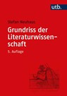 Grundriss der Literaturwissenschaft - Stefan Neuhaus - 9783825247980