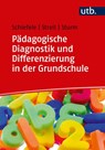 Pädagogische Diagnostik und Differenzierung in der Grundschule - Christoph Schiefele ; Christine Streit ; Tanja Sturm - 9783825252502