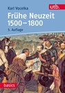Frühe Neuzeit 1500-1800 - Karl Vocelka - 9783825253042