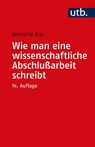 Wie man eine wissenschaftliche Abschlußarbeit schreibt - Umberto Eco - 9783825253776