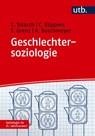 Geschlechtersoziologie - Eva Tolasch ; Anna Buschmeyer ; Sabine Grenz ; Carolin Küppers - 9783825253905