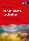 Kreativitätstechniken - Egon Freitag - 9783825255534