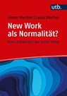 New Work als Normalität? Frag doch einfach! - Simon Werther ; Laura Werther - 9783825258108
