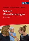 Soziale Dienstleistungen - Georg Cremer ; Nils Goldschmidt ; Sven Höfer - 9783825261368