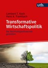 Transformative Wirtschaftspolitik - Lambert T. Koch ; Hans A. Frambach - 9783825261894