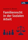 Familienrecht in der Sozialen Arbeit - Susanne A. Benner - 9783825262372