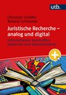 Juristische Recherche - analog und digital - Christian Schäfer ; Roland Schimmel - 9783825262723