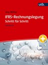 IFRS-Rechnungslegung Schritt für Schritt - Jörg Wöltje - 9783825263645
