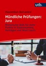 Mündliche Prüfungen: Jura - Maximilian Bertamini - 9783825263676