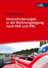 Herausforderungen in der Rechnungslegung nach IFRS und HGB - Benjamin Roos - 9783825264031