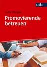 Promovierende betreuen - Jutta Wergen - 9783825264215