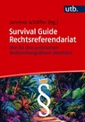 Survival Guide Rechtsreferendariat - Jannina Schäffer - 9783825264840