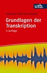 Grundlagen der Transkription - Susanne Fuß ; Ute Karbach - 9783825266516