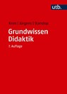 Grundwissen Didaktik - Friedrich W. Kron ; Eiko Jürgens ; Jutta Standop - 9783825288020