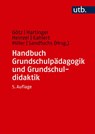Handbuch Grundschulpädagogik und Grundschuldidaktik - Margarete Götz ; Andreas Hartinger ; Friederike Heinzel - 9783825288365