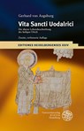Gerhard von Augsburg: Vita Sancti Uodalrici - Walter Berschin ; Angelika Häse - 9783825346997
