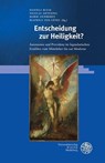 Entscheidung zur Heiligkeit? - Daniela Blum ; Nicolas Detering ; Marie Gunreben - 9783825349165