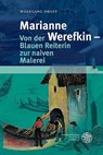 Marianne Werefkin - Von der Blauen Reiterin zur naiven Malerei - Wolfgang Drost - 9783825349912