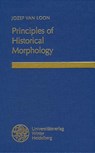 Principles of Historical Morphology - VAN LOON,  Jozef - 9783825350253