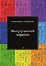 Übungsgrammatik Ungarisch - Timothy Riese ; Katalin Blaskó - 9783825886240