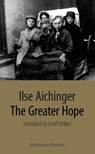The Greater Hope - Ilse Aichinger - 9783826059216