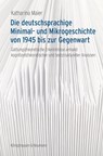 Die deutschsprachige Minimal- und Mikrogeschichte von 1945 bis zur Gegenwart - Katharina Maier - 9783826077913