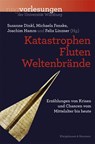 Katastrophen, Fluten, Weltenbrände - Susanne Dinkl ; Michaela Fenske ; Joachim Hamm - 9783826078286