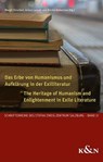 Das Erbe von Humanismus und Aufklärung in der Exilliteratur. The Heritage of Humanism and Enlightenment in Exile Literature - Margit Dirscherl ; Arturo Larcati ; Ritchie Robertson - 9783826083969