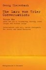 The Lars von Trier Conversations - Volume One - Georg Tiefenbach - 9783826090394