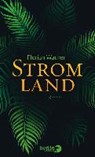 Stromland - WACKER,  Florian - 9783827013606